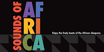 Sounds of Africa Concert featuring Son Cubano Subterraneo promotional graphic